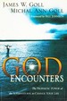 God Encounters the Prophetic Power of the Supernatural to Change Your Life