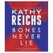 Bones Never Lie: a Novel (Temperance Brennan) Audio Cd-Unabridged, September 23, 2014 (Audiobook Cd)