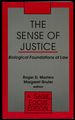 The Sense of Justice: Biological Foundations of Law