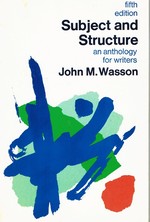 Subject and Structure: an Anthology for Writers
