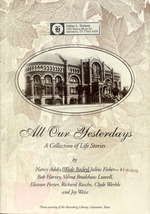 All Our Yesterdays: a Collection of Life Stories