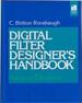 Digital Filter Designer's Handbook: Featuring C Routines