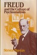 Freud and the Culture of Psychoanalysis: Studies in the Transition From Victorian Humanism to Modernity