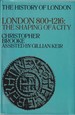 London, 800-1216: the Shaping of a City (History of London)