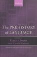 The Prehistory of Language; Studies in the Evolution of Language