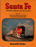 Santa Fe: the Railroad Gateway to the American West (Volume 1)