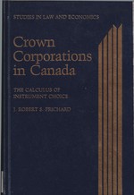 Crown Corporations in Canada the Calculus of Investment Choice