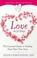 Love in 90 Days: the Essential Guide to Finding Your Own True Love