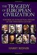 The Tragedy of European Civilization: Towards an Intellectual History of the Twentieth Century