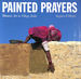 Painted Prayers: Women's Art in Village India