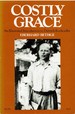 Costly Grace: an Illustrated Introduction to Dietrich Bonhoeffer in His Own Words