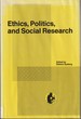 Ethics, Politics, and Social Research