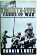 Twenty-Five Yards of War: the Extraordinary Courage of Ordinary Men in World War II