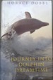 Journey Into Dolphin Dreamtime