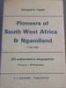 Pioneers of South West Africa and Ngamiland, 1738-1880, (South African Biographical and Historical Studies)