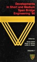 Developments in Short and Medium Span Bridge Engineering '90: Papers Presented at the Third International Conference on Short and Medium Span Bridges...Toronto, Ontario, Canada, August 7-10, 1990