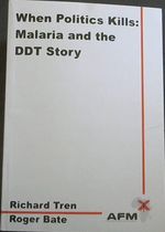 When Politics Kills: Malaria and the Ddt Story