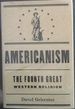 Americanism: the Fourth Great Western Religion