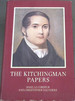 The Kitchingman Papers: Missionary Letters and Journals, 1817-1848 From the Brenthurst Collection, Johannesburg (Brenthurst Series)