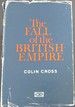 The Fall of the British Empire 1918-1968