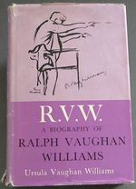 R.V.W. : a Biography of Ralph Vaughan Williams