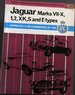 Jaguar Marks VII-X, 1, 2, Xk, S & E Types