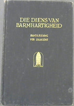 Die Diens Van Barmhartigheid: Handleiding Vir Diakens