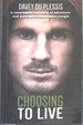 Choosing to Live: a Remarkable True Story of Adventure and Survival in the Amazon Jungle