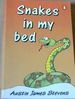 Snakes in My Bed