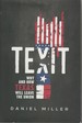 Texit Why and How Texas Will Leave the Union