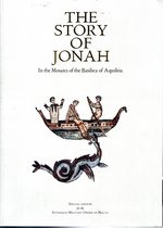 The Story of Jonah in the Mosaics of the Basilica of Aquileia [Signed & Insc By Author].