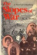 Slopes of War-a Novel of Gettysburg