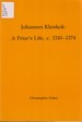 Johannes Klenkok: a Friar's Life, C. 1310-1374 (Transactions of the American Philosophical Society)