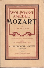 Wolfgang-Amde Mozart: Sa Vie Musicale Et Son Oeuvre (1789-1791): Essai De Biographie Critique: V: Le Dernires Annes