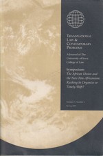 Symposium: the African Union and the New Pan-Africanism: Rushing to Organize Or Timely Shift