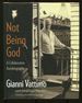 Not Being God: a Collaborative Autobiography