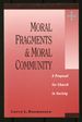 Moral Fragments and Moral Community: a Proposal for Church in Society