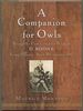 A Companion for Owls: Being the Commonplace Book of D. Boone, Long Hunter, Back Woodsman, &C