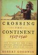 Crossing the Continent 1527-1540: the Story of the First African-American Explorer of the American South