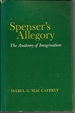 Spenser's Allegory: the Anatomy of Imagination (Princeton Legacy Library, 2641)