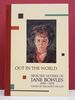 Out in the World: Selected Letters of Jane Bowles, 1935-1970