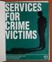 Services for Crime Victims Report to Governor's Office Criminal Justice Policy Council: a Report to the Governor's Office, Criminal Justice Division...of Texas (Research Project Report No. 92)