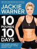 10 Pounds in 10 Days: the Secret Celebrity Program for Losing Weight Fast