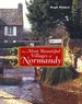 The Most Beautiful Villages of Normandy (the Most Beautiful Villages)