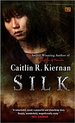 Silk (a Silk Novel)