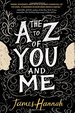 The a to Z of You and Me