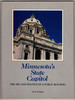 Minnesota's State Capitol: the Art and Politics of a Public Building (Minnesota Historic Sites Pamphlet Series, )