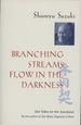 Branching Streams Flow in the Darkness: Zen Lectures on the Sandokai
