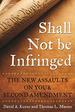 Shall Not Be Infringed: the New Assaults on Your Second Amendment