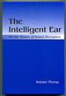 The Intelligent Ear: on the Nature of Sound Perception